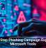 Two-Step Phishing Campaign Exploits Microsoft Tools