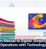From Manual to Digital: Simplifying Operations with Technology