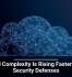 Cloud Complexity Is Rising Faster Than Security Defenses