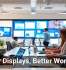 Better Displays, Better Workdays